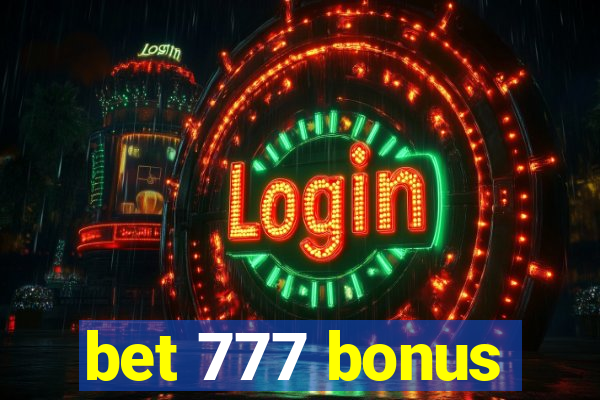 bet 777 bonus